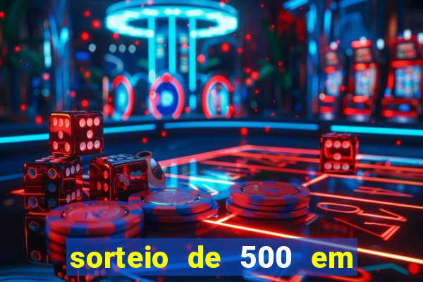 sorteio de 500 em cash toda segunda feira novibet